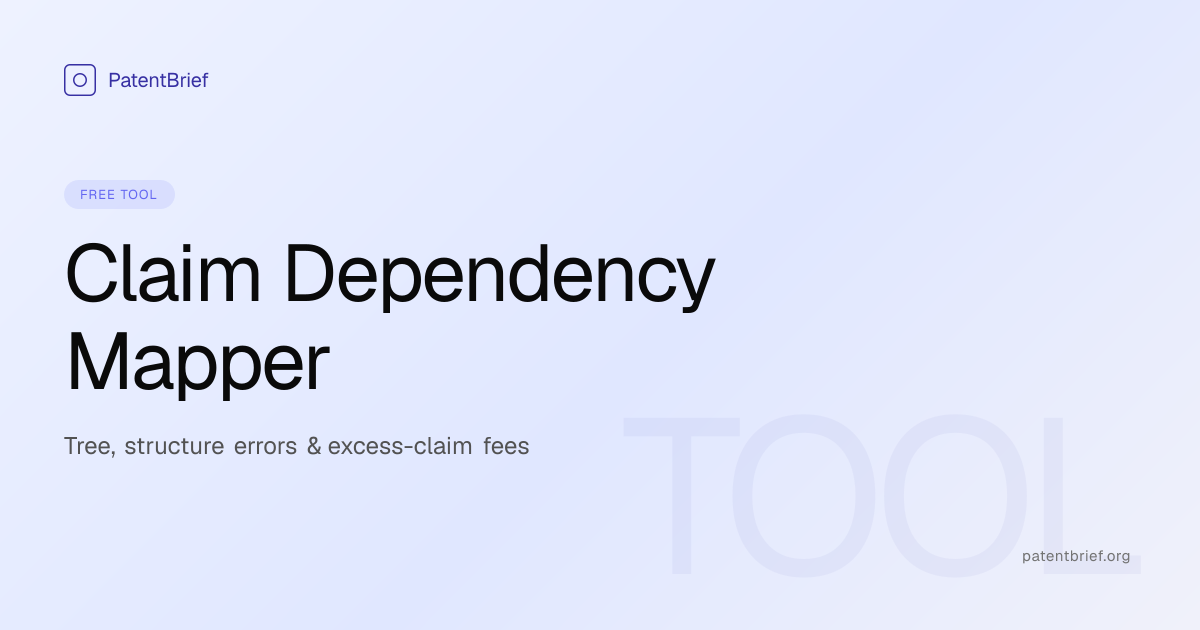 Claim Dependency Mapper — Tree & Excess-Claim Fees | PatentBrief