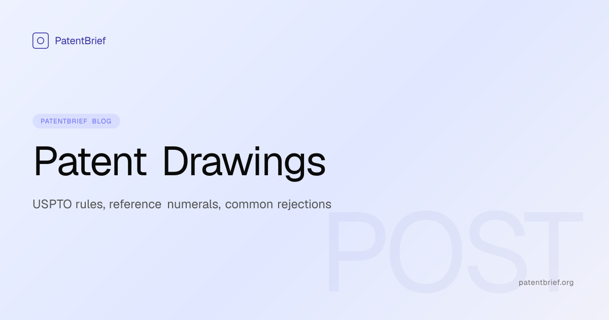 Patent Drawings — USPTO Rules & Requirements | PatentBrief