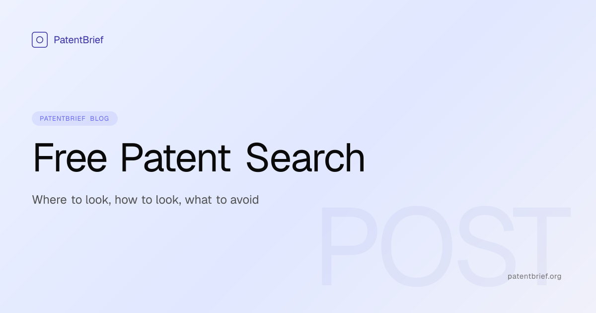 Free Patent Search — Tools & Where to Start | PatentBrief