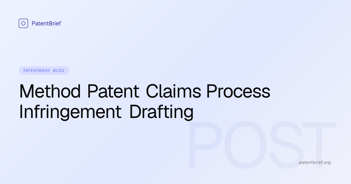 Method Patent Claims — Process Claims, Infringement, and Drafting ...